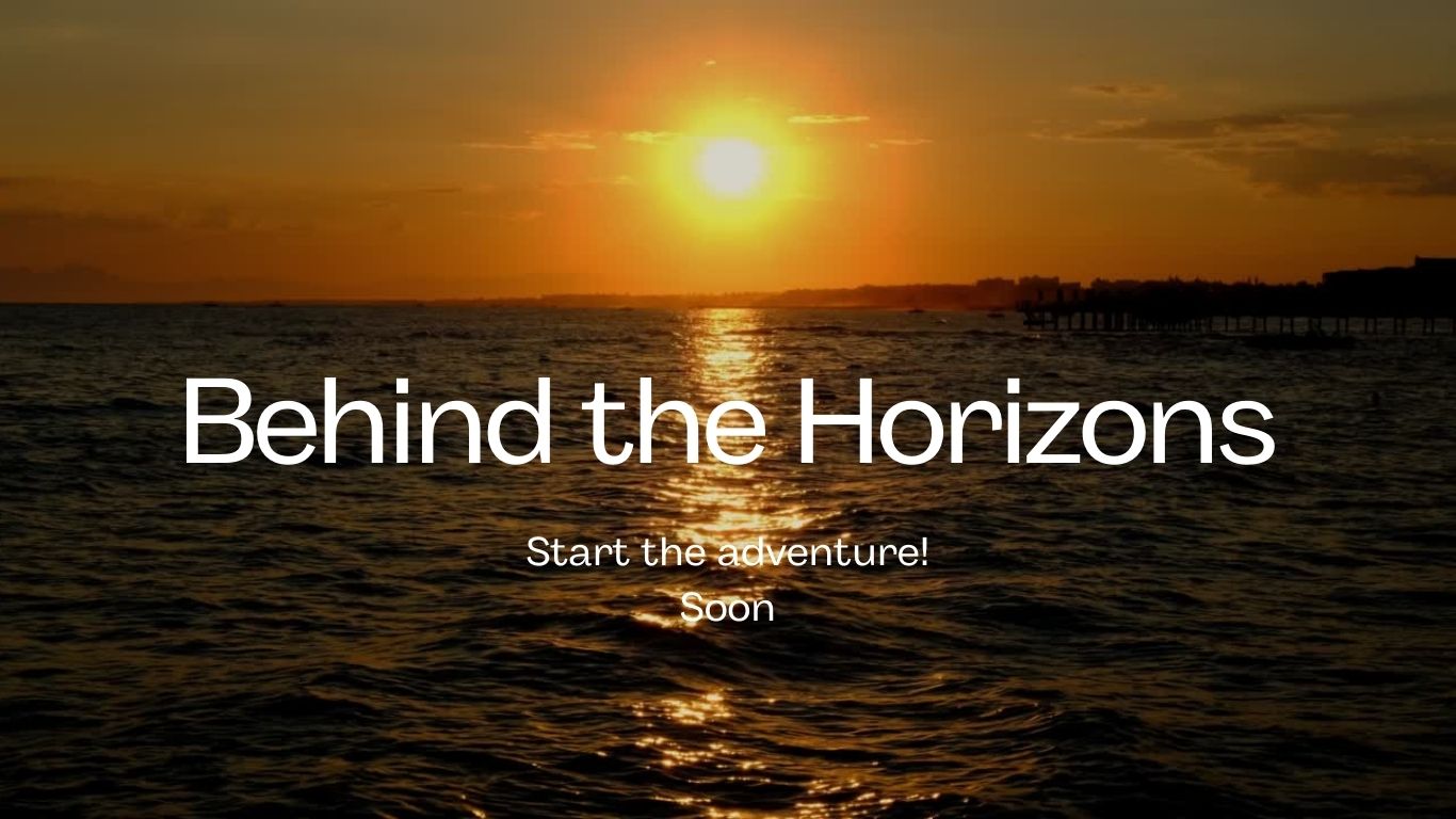 Behind the horizons